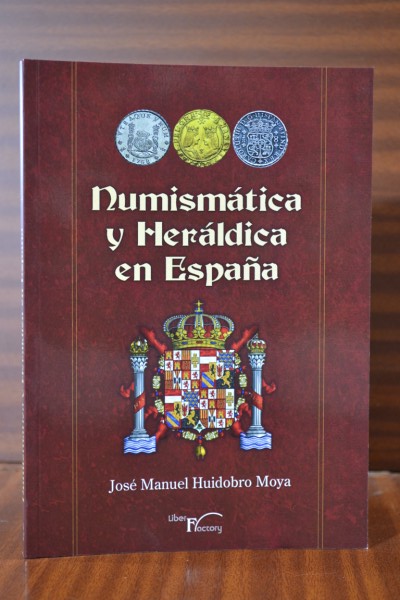 NUMISMÁTICA Y HERÁLDICA EN ESPAÑA